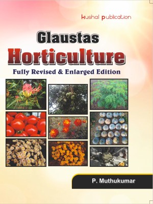 Glaustas Horticulture (Fully Revised & Enlarged Edition June 2023 )